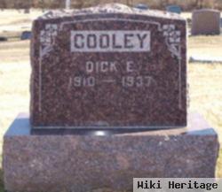 Dick E Cooley