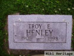 Troy E Henley