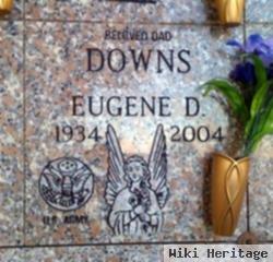 Eugene D. Downs