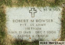 Robert M Bowser