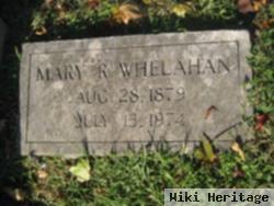 Mary R. Whelahan