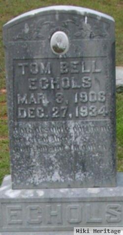 Tom Bell Echols