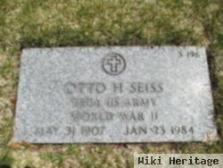 Otto H Seiss