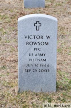 Victor W Rowsom