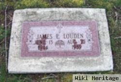 James E. Louden