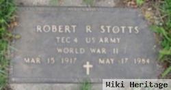 Robert R. Stotts