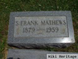 S Frank Mathews