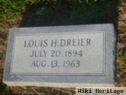 Louis H Dreier