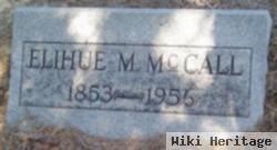 Elihue M Mccall