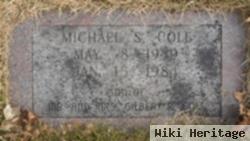 Michael S Cole