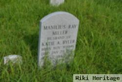 Manilius Ray Miller