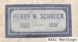 Perry W. Schrock