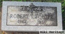 Robert T Foster