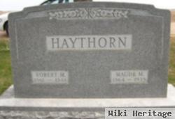 Robert M Haythorn