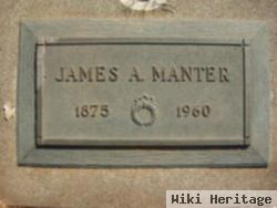 James A Manter