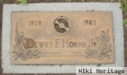 Dewey F Horne, Jr