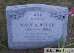 Mary A. Welsh