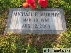 Michael P Murphy