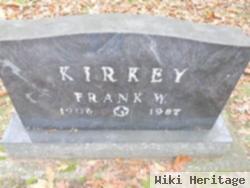 Frank W Kirkey