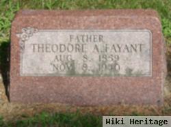 Theodore A. Fayant