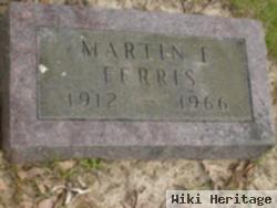 Martin E. Ferris