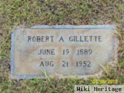 Robert A Gillette