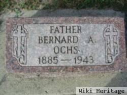 Bernard A. Ochs