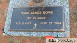 Pfc Ivan James Rowe