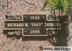 Richard W "foot" Thomson