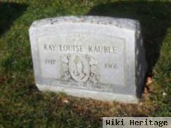 Kay Louise Kauble