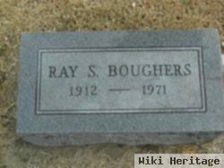 Ray Stanton Boughers