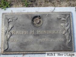 Ralph H. Hendricks