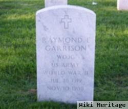 Raymond E Garrison