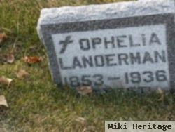 Ophelia Landerman