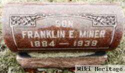 Franklin E Miner