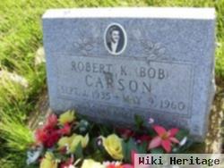 Robert "bob' K. Carson