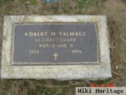 Robert M Talmage