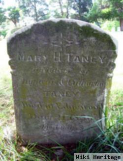 Mary H Taney