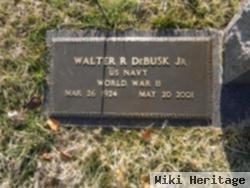 Walter R. Debusk, Jr