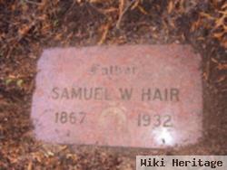 Samuel W Hair