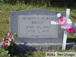 Delbert F. "bud" Riffle, Jr