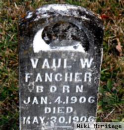 Vaul W. Fancher