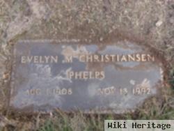 Evelyn Marie Christiansen Phelps