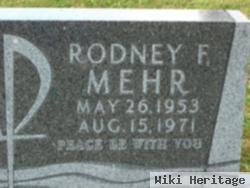 Rodney F Mehr