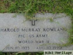Pfc Harold Murray Rowland
