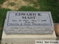 Edward R. Mast