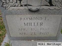 Raymond E Miller