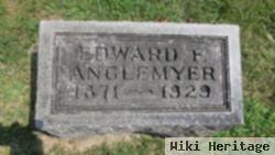 Edward F Anglemyer