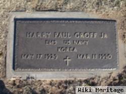 Harry Paul Groff, Jr