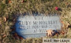 Ruby M Holbert